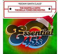 The Martells With The Bella Tones Orchestra - Rockin' Santa Claus