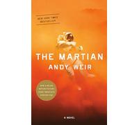 The Martian: A Novel