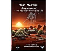 The Martian Awakening: - The Messengers from the red sand (The Phoenix Circle Saga)