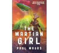 THE MARTIAN GIRL (LORA 2) (The Lora Trilogy)