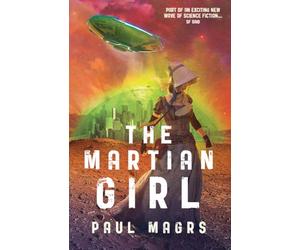 THE MARTIAN GIRL (LORA 2) (The Lora Trilogy)