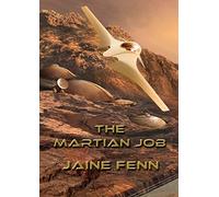 The Martian Job: 1 (NewCon Press Novellas Set 3)