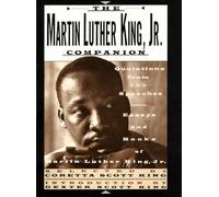 The Martin Luther King Jr Companion: Quotations from the Speeches, Essays and Books of Martin Luther King Jr