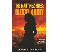 The Martinez Files : Blood Audit (The Human Code)