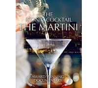 The Martini - The Iconic Cocktail