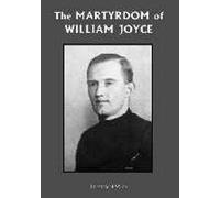 The Martyrdom of William Joyce