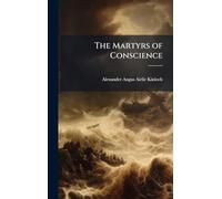 The Martyrs of Conscience