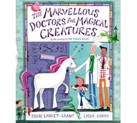 The Marvellous Doctors for Magical Creatures
