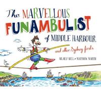 The Marvellous Funambulist of Middle Harbour and Other Sydney Firsts