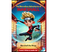 The Marvelous Adventures of Marshall (Mighty Kids, Epic Journeys)
