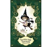 The Marvelous Magic of Miss Mabel (Poppy Pendle)