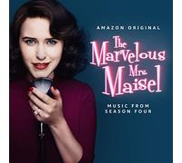 The Marvelous Mrs. Maisel: Season 4 (Music From The Amazon Original Series)