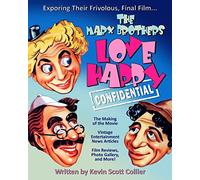 The Marx Brothers Love Happy Confidential: 6 (Entertainment History)
