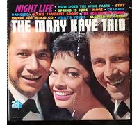 The Mary Kaye Trio - night life LP