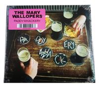 The MARY WALLOPERS CD Paddywhackery The Juice Crowns of England MAILS SAME DAY