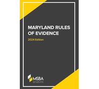 The Maryland Rules of Evidence
