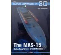 The MAS.15 Italian Navy Torpedo-armed Motorboat (Super Drawings in 3D)