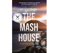 The Mash House: Shortlisted for the CWA Daggers Debut Award 2022