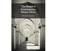 The Masjid in Contemporary Islamic Africa
