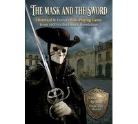 The Mask and The Sword: Historical and Fantastic Role-Playing Game (Le Masque et l'Epée)