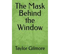 The Mask Behind the Window (Therapeutic Entanglement)