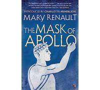 The Mask of Apollo – A Virago Modern Classic (Virago Modern Classics)