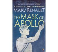 The Mask of Apollo : A Virago Modern Classic