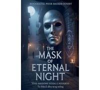 The Mask of Eternal Night