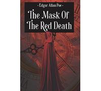 The Mask of the Red Death and Other Stories