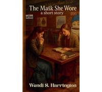 The Mask She Wore