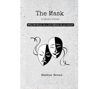 The Mask: What do you do when life throws you a curve ball?