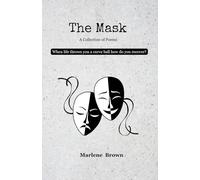 The Mask: What do you do when life throws you a curve ball?