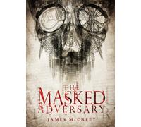 The Masked Adversary