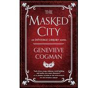 The Masked City: 2 (Invisible Library Novel)