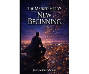 The Masked Hero’s New Beginning: A concise review of a modern superhero film where a young hero rebuilds his life after the world forgets him