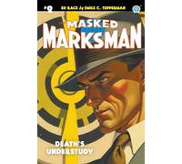 The Masked Marksman #2: Death's Understudy