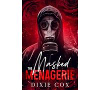The Masked Menagerie: A collection of steamy masked men stories