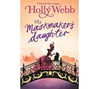 The Maskmaker's Daughter (A Magical Venice story)