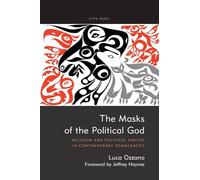 The Masks of the Political God: Religion and Political Parties in Contemporary Democracies