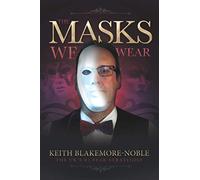 The Masks We Wear