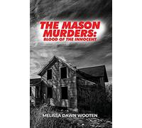 The Mason Murders: Blood of the Innocent