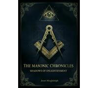 The Masonic Chronicles: Shadows of Enlightenment: 1