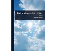The Masonic Minstrel