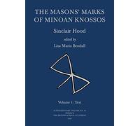 The Masons' Marks of Minoan Knossos: 49 (BSA Supplementary Volume)