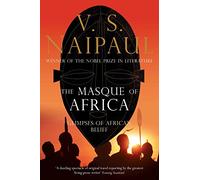The Masque of Africa: Glimpses of African Belief