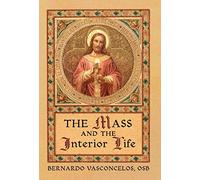 The Mass and The Interior Life