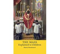 The Mass Explained to Children