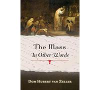 The Mass in Other Words