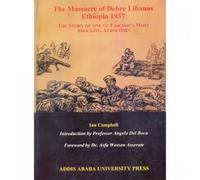 The massacre of Debre Libanos : Ethiopia 1937 : the story of one of fascism's most shocking atrocities