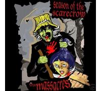 The Massacres - Season of the Scarecrow